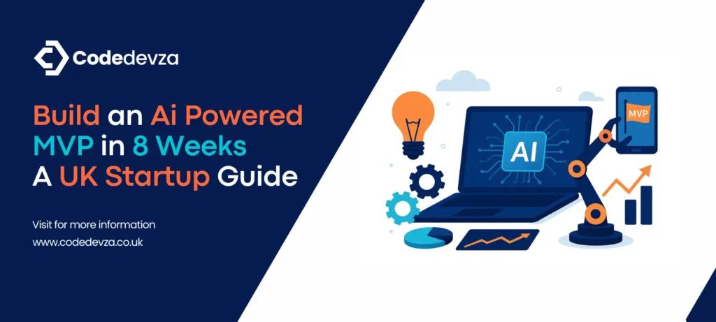 Build AI MVP in 8 Weeks - UK Startup Guide